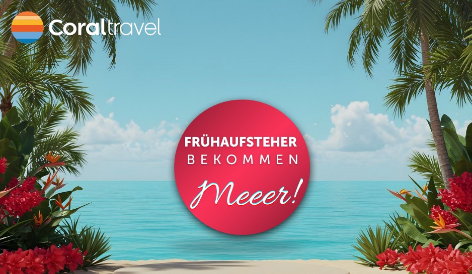 „Frühaufsteher bekommen mehr Meeer!“